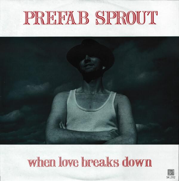 Album cover art for "When Love Breaks Down" by Prefab Sprout