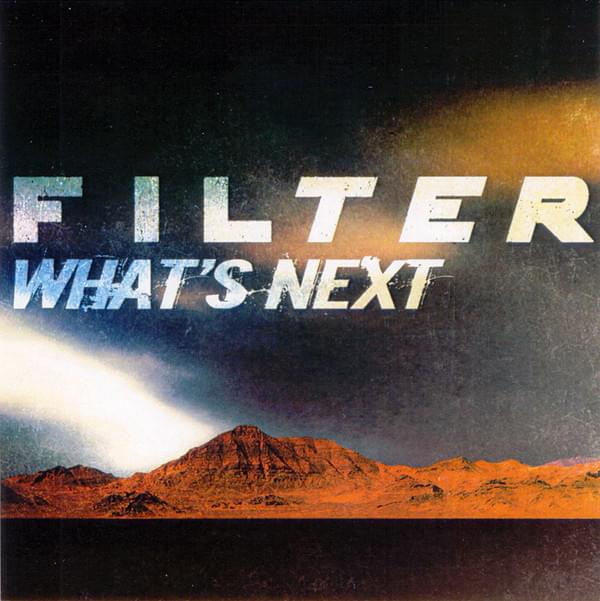 Album cover art for "What’s Next" by Filter & John 5