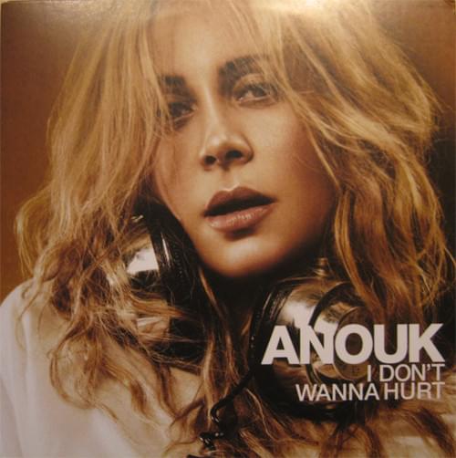 Album cover art for "I Don’t Wanna Hurt" by Anouk