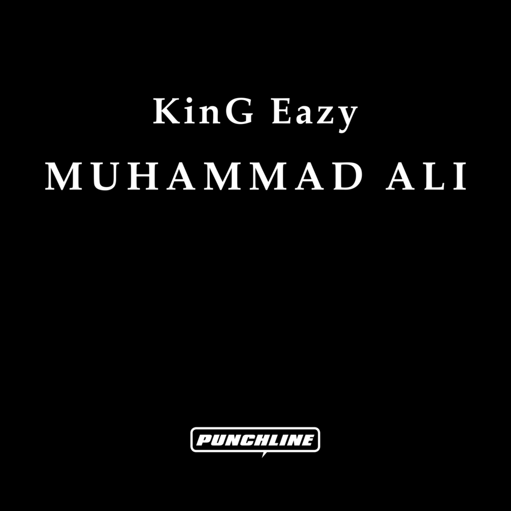 Album cover art for "Muhammad Ali" by KinG Eazy