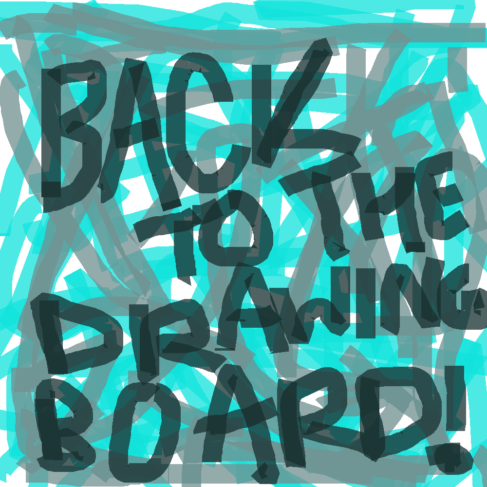 back TO THE drawing board by badsadboy