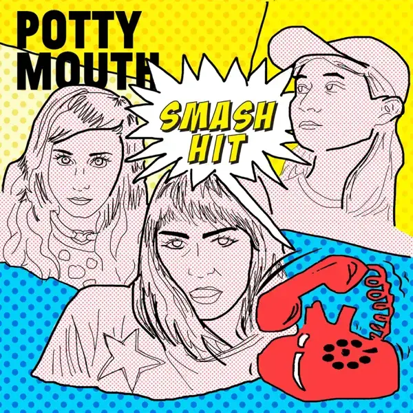 Album cover art for "Smash Hit" by Potty Mouth