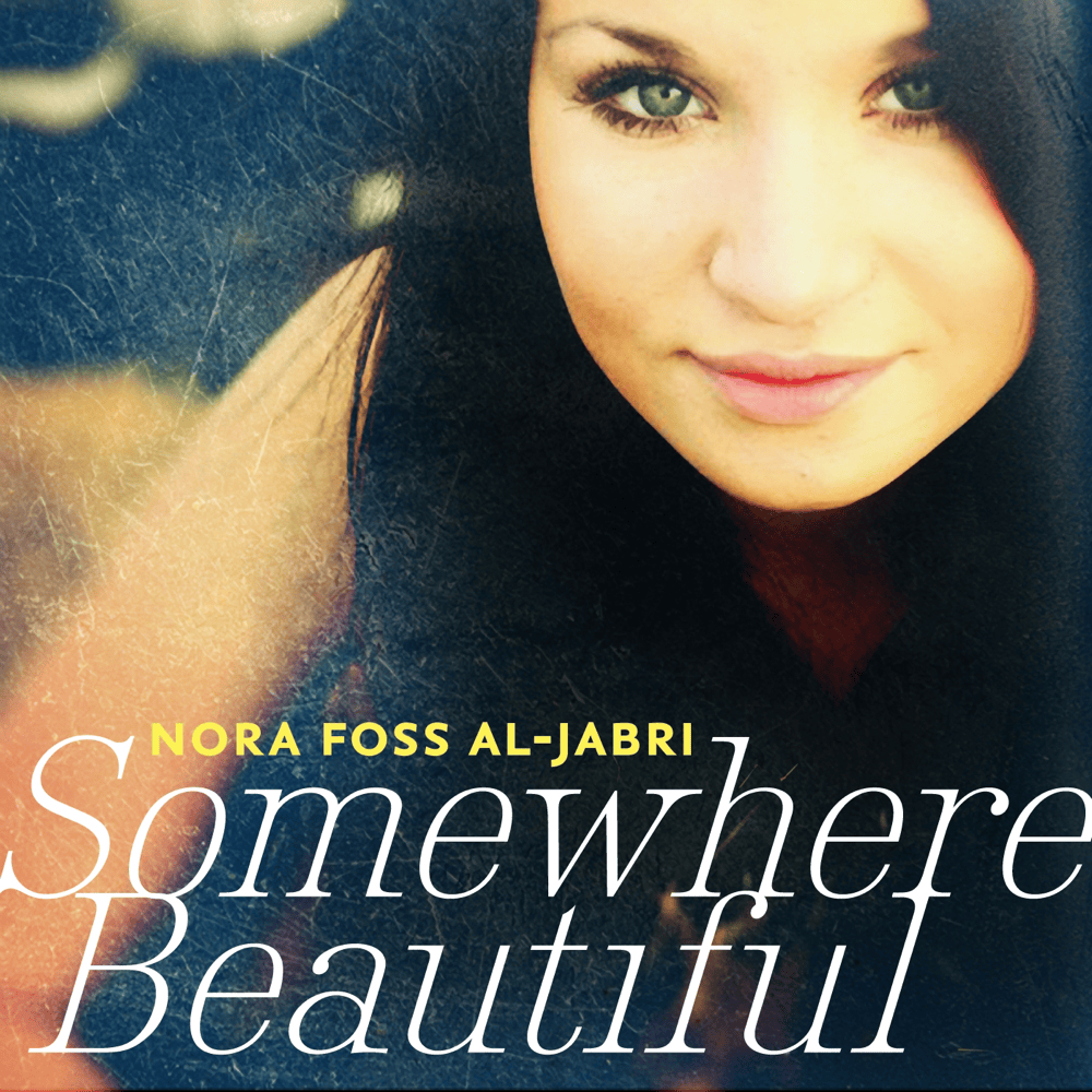 Somewhere Beautiful by Nora Jabri
