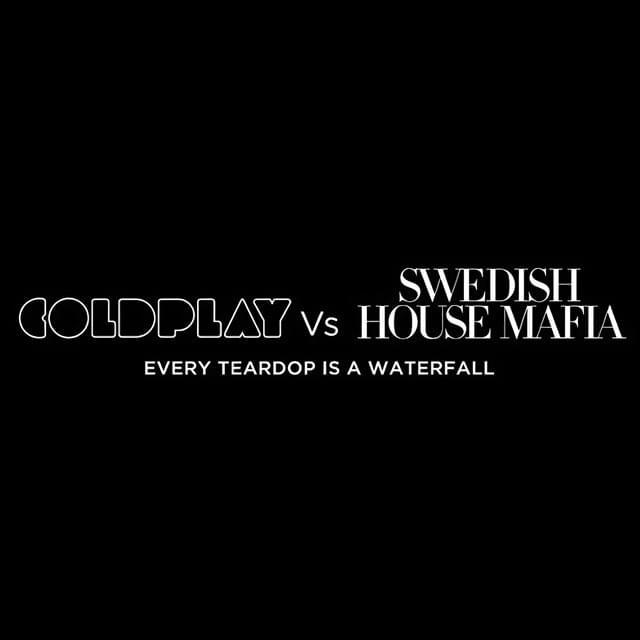 Album cover art for "Every Teardrop Is a Waterfall (Coldplay vs. Swedish House Mafia)" by Swedish House Mafia