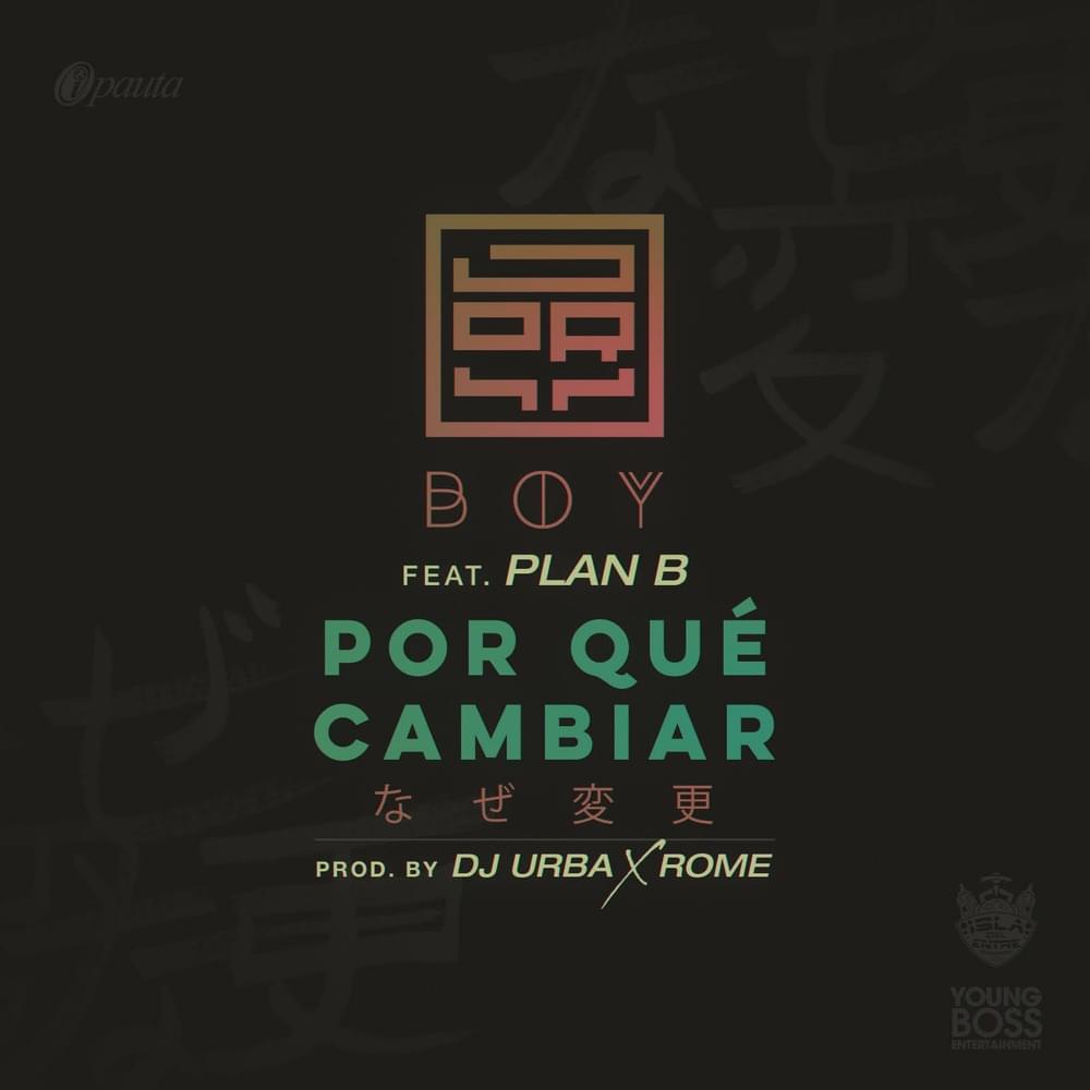 Album cover art for "Por Que Cambiar" by Jory Boy & Plan B