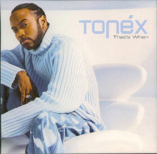Album cover art for "That’s When" by Tonéx