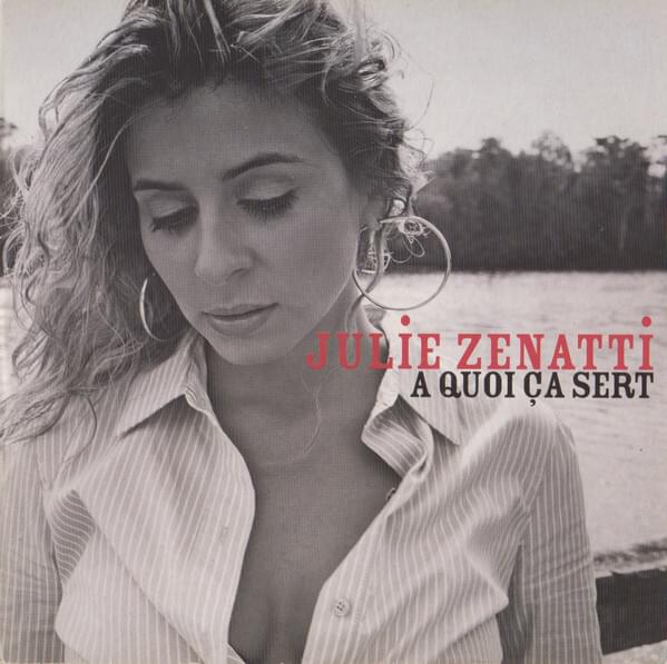 Album cover art for "À quoi ça sert" by Julie Zenatti