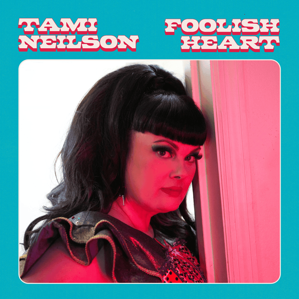 Album cover art for "Foolish Heart" by Tami Neilson