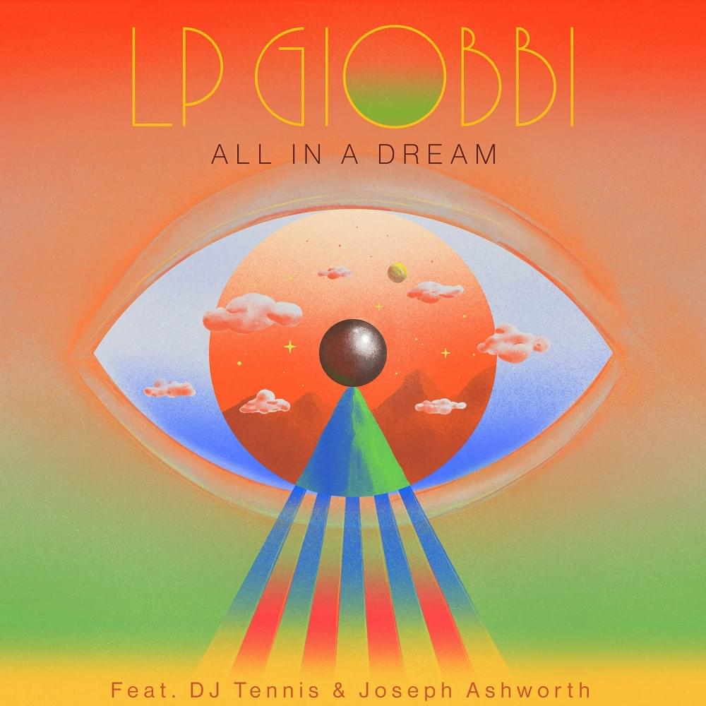 Album cover art for "All In A Dream" by LP Giobbi & Joseph Ashworth & DJ Tennis