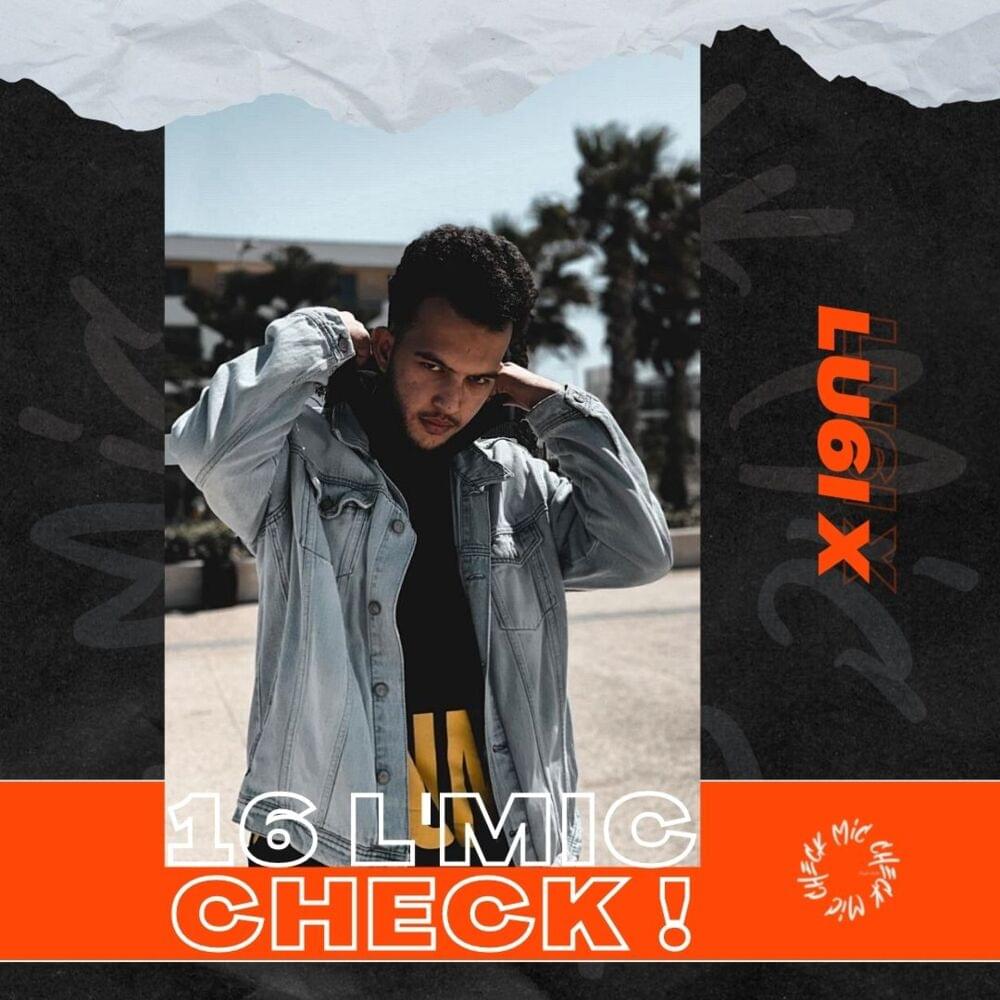 Album cover art for "LU6I X - 16 L’Mic Check" by LU6I X