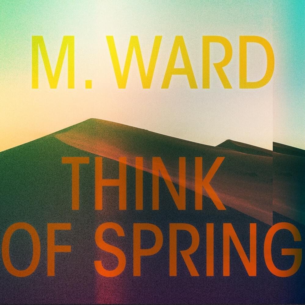 But Beautiful by M. Ward