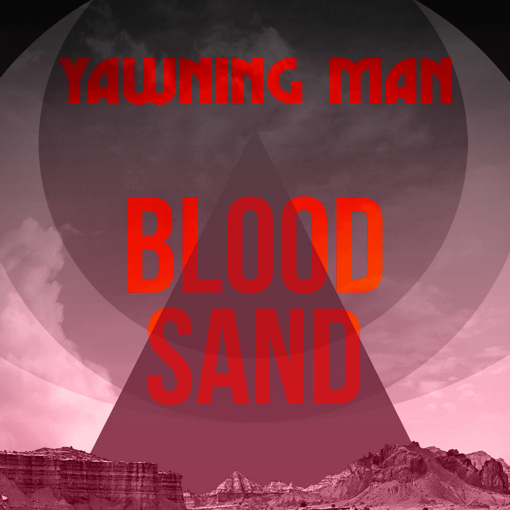 Blood Sand by Yawning Man