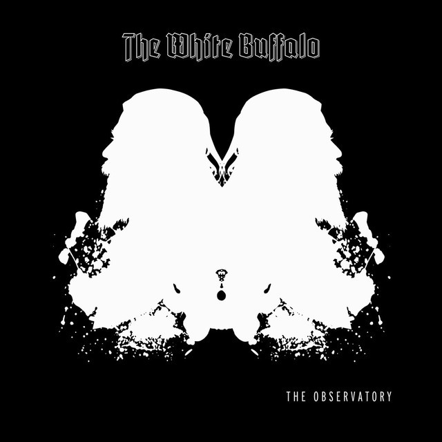 The Observatory by The White Buffalo