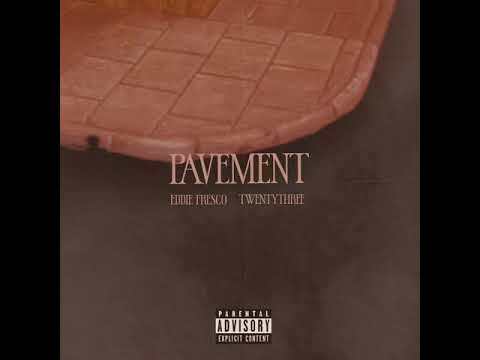PAVEMENT by Eddie Fresco