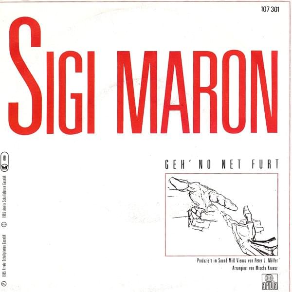 Geh no net furt by Sigi Maron