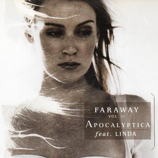 Album cover art for "Faraway, Vol. 2" by Apocalyptica & Linda Sundblad