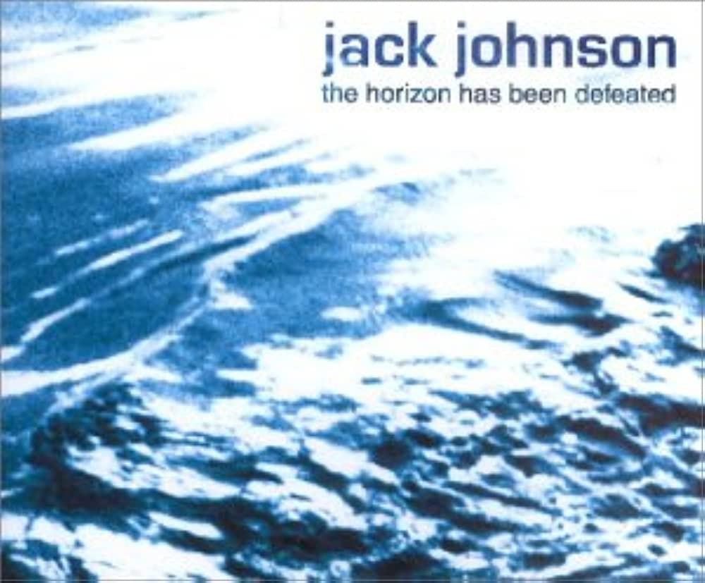 Album cover art for "The Horizon Has Been Defeated" by Jack Johnson