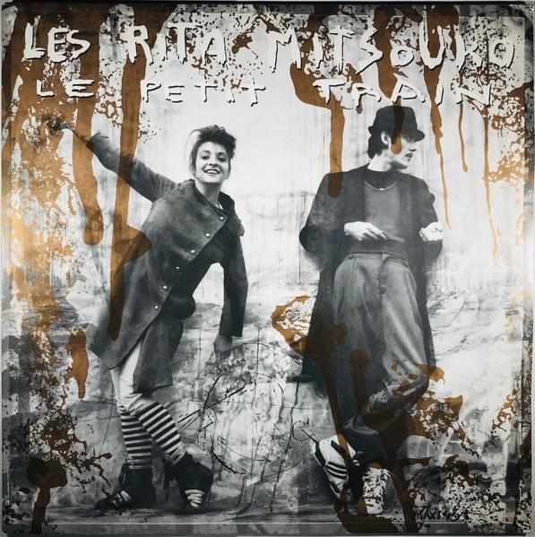 Le petit train by Les Rita Mitsouko