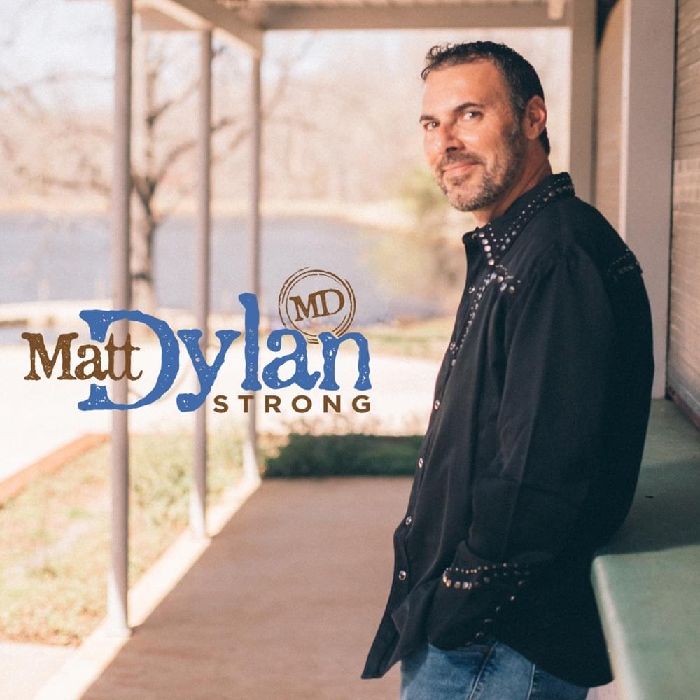 Album cover art for "Strong" by Matt Dylan