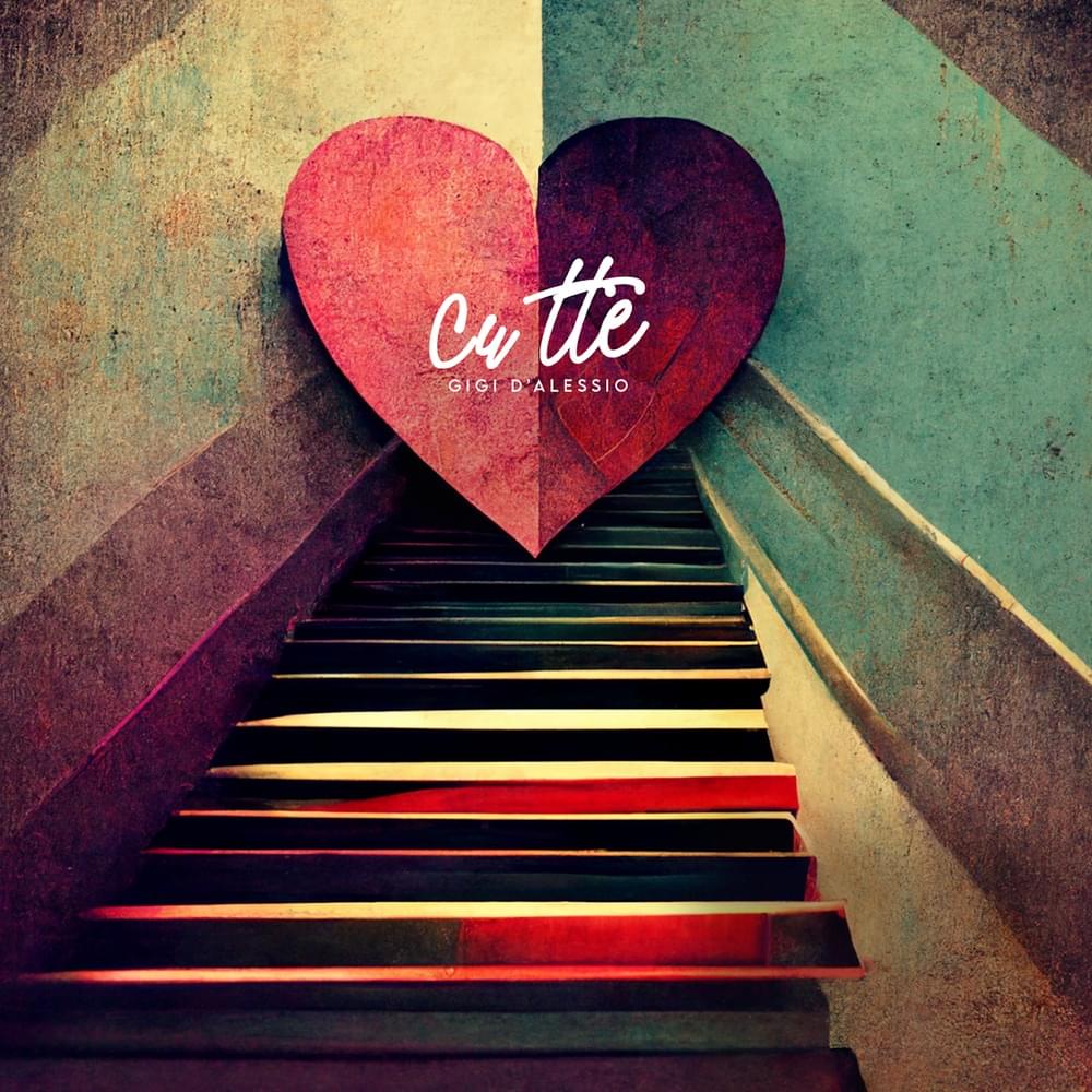 Album cover art for "Cu tte" by Gigi D’Alessio