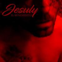 Album cover art for "El Benemérito" by Jesuly