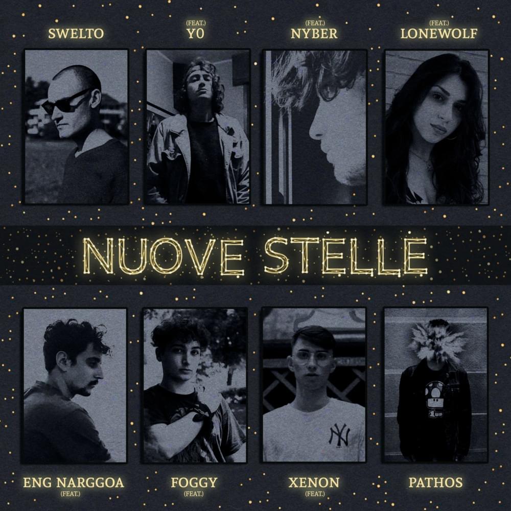 Album cover art for "Nuove stelle" by Swelto & Xenon (ITA) & Foggy (ITA) & LoneWolf (ITA) & Pathos & Eng Narggoa & Nyber & Y0