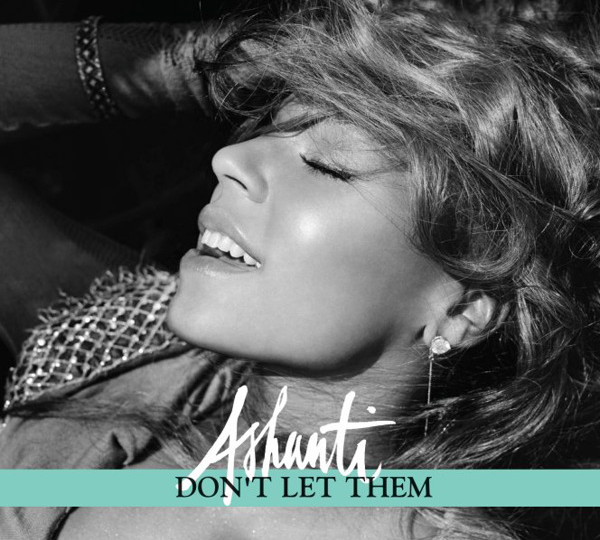 Album cover art for "Don’t Let Them" by Ashanti