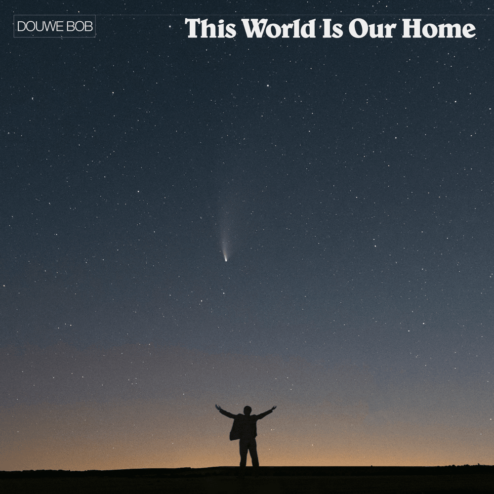 Album cover art for "This World Is Our Home" by Douwe Bob
