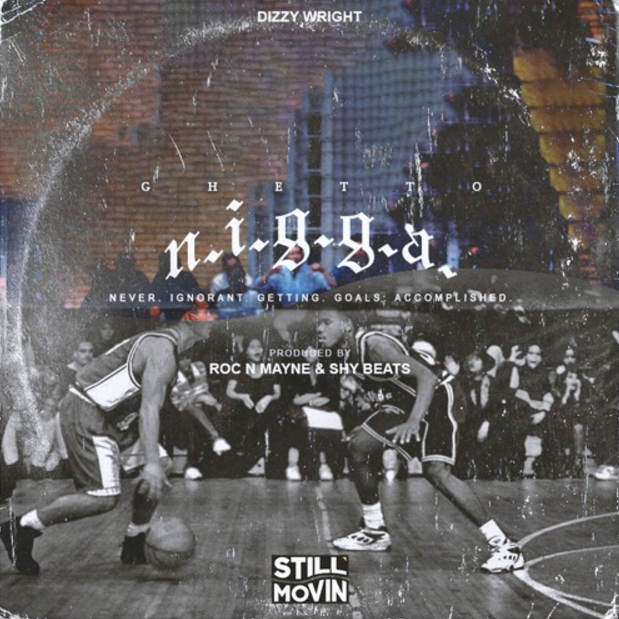 Album cover art for "Ghetto N.I.G.G.A." by Dizzy Wright