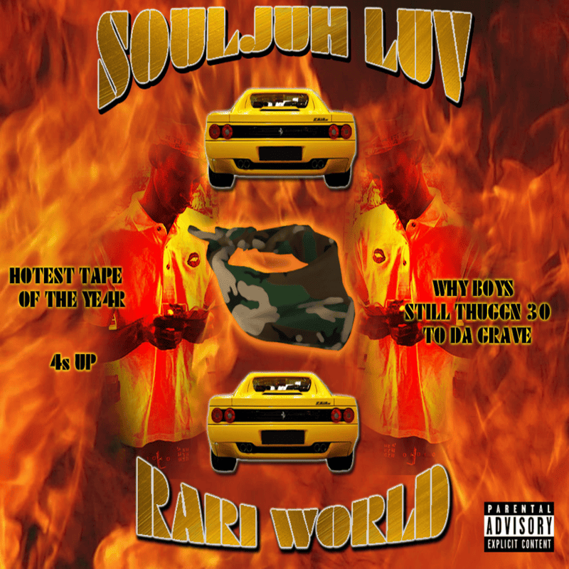 Cover image for SOULJA LUV RARI WORLD