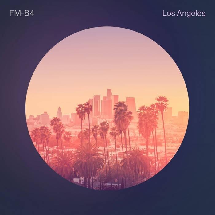 Los Angeles by FM-84