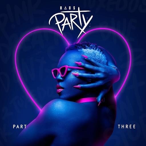Cover image for Haus Party, Pt. 3