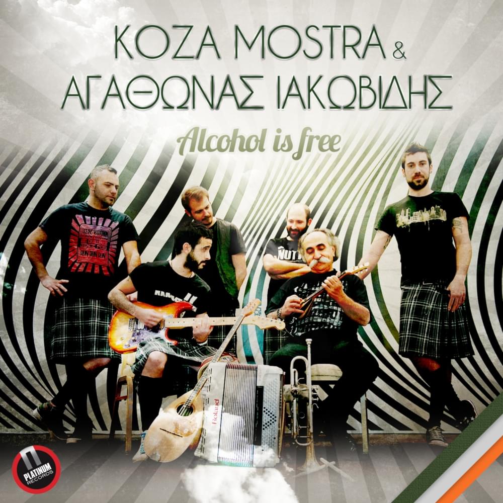Album cover art for "Alcohol Is Free" by Koza Mostra & Agathon Iakovidis