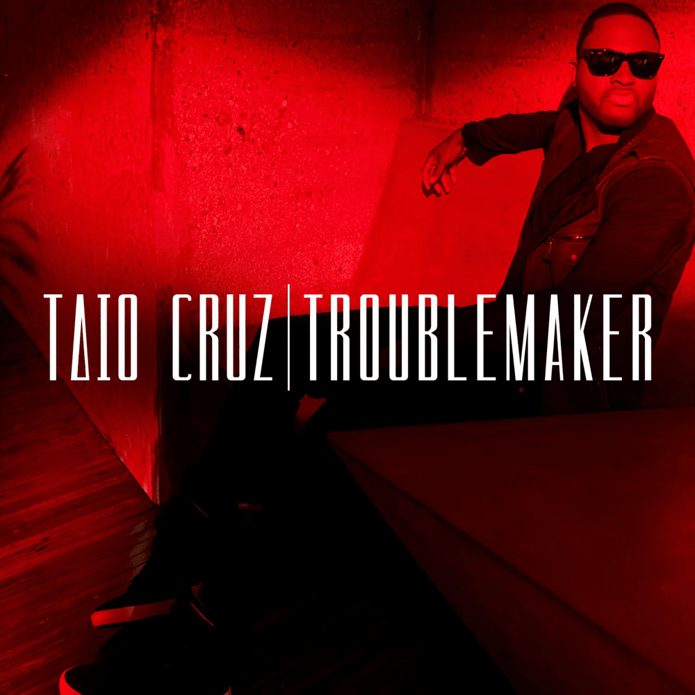 Album cover art for "Troublemaker" by Taio Cruz