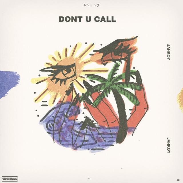 Album cover art for "Don’t U Call" by JAHKOY