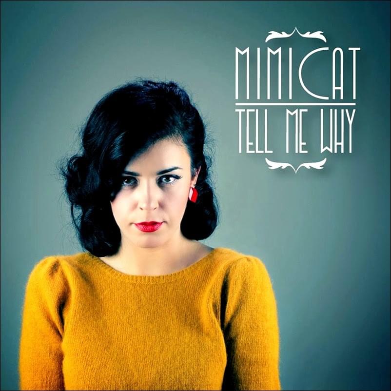 Album cover art for "Tell Me Why" by Mimicat
