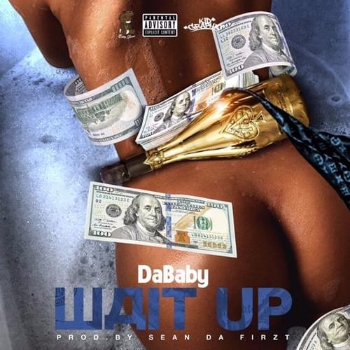 Album cover art for "Wait Up" by DaBaby