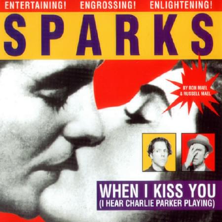 Album cover art for "(When I Kiss You) I Hear Charlie Parker Playing" by Sparks