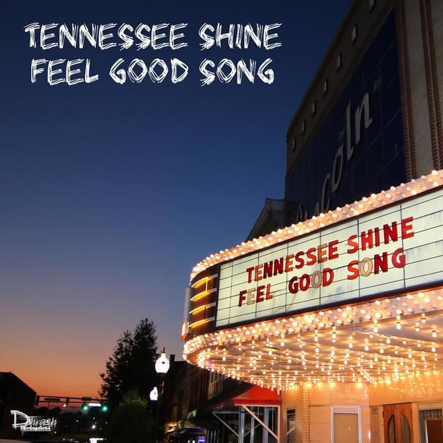 Album cover art for "Feel Good Song" by Tennessee Shine