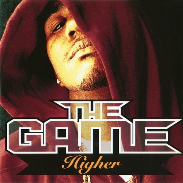 Album cover art for "Higher" by The Game