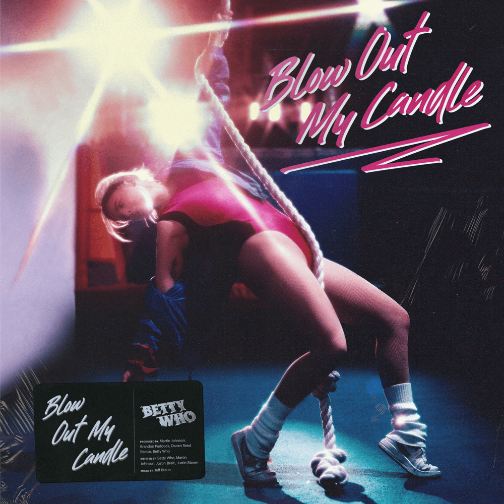 Album cover art for "BLOW OUT MY CANDLE" by Betty Who