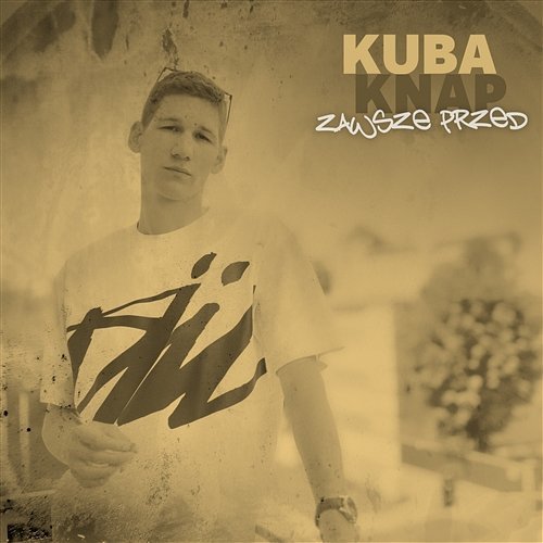 Album cover art for "Zawsze Przed" by Kuba Knap