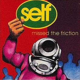 Album cover art for "Missed the Friction" by ​sElf