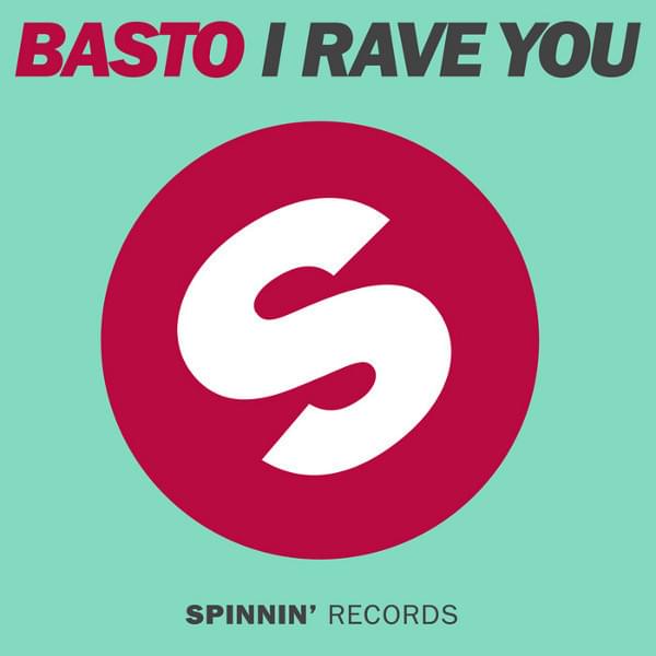 Album cover art for "I Rave You" by Basto