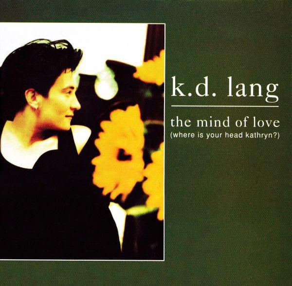 Album cover art for "The Mind of Love" by k.d. lang