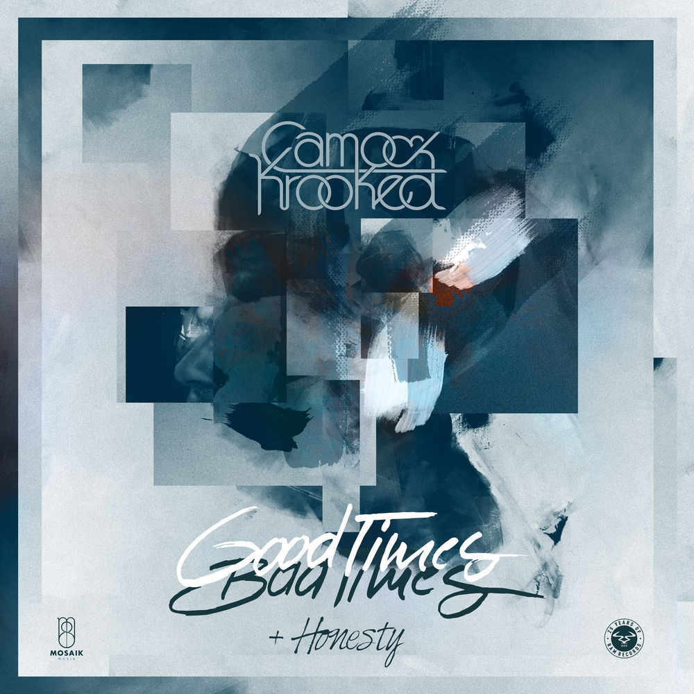 Good Times, Bad Times by Camo & Krooked