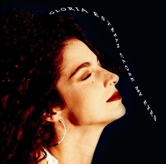 Album cover art for "Close My Eyes" by Gloria Estefan