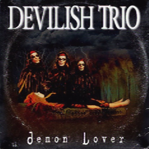 Demon Lover by DEVILISH TRIO