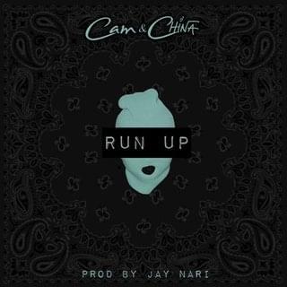 Album cover art for "Run Up" by Cam & China