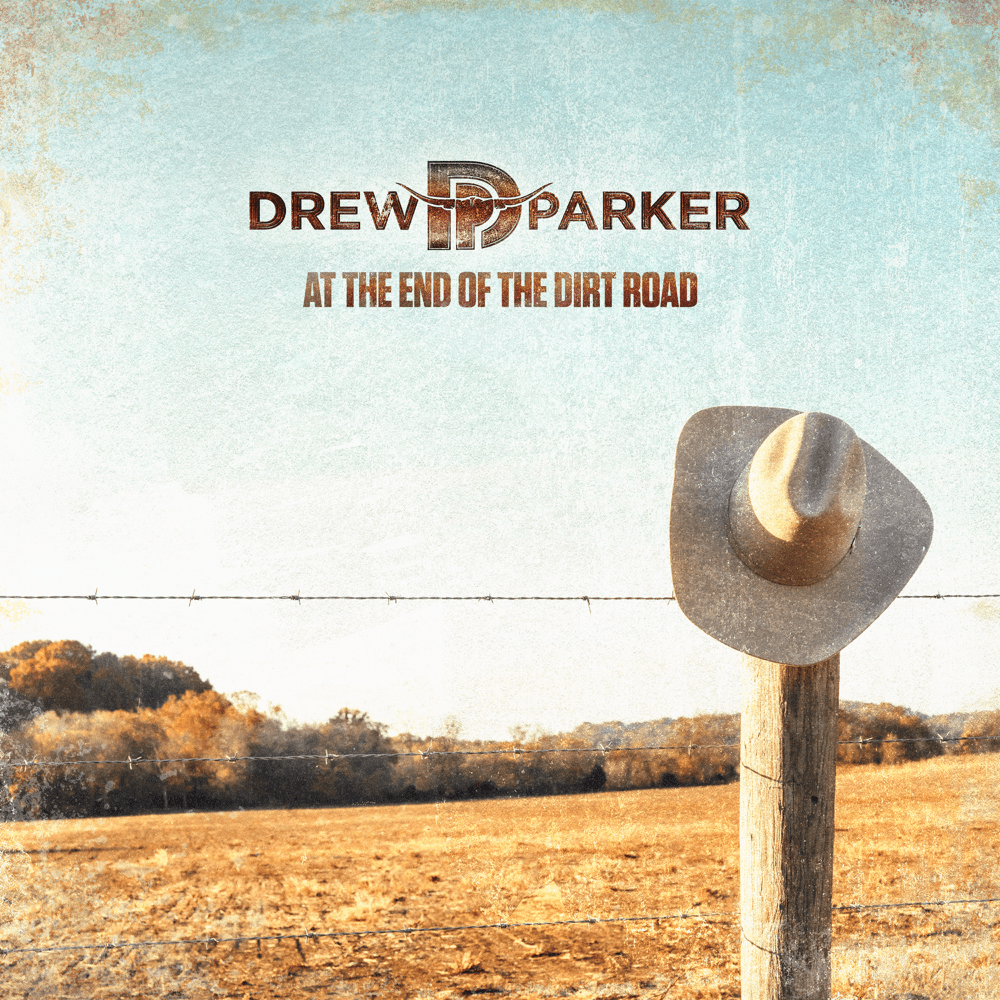 Album cover art for "At the End of the Dirt Road" by Drew Parker